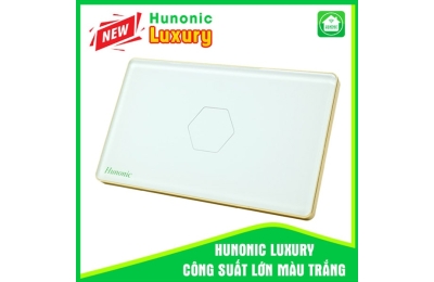 Công tắc Hunonic Luxury công suất lớn